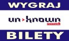 Wygraj bilety na Unknown Festival do Hydrozagadki!