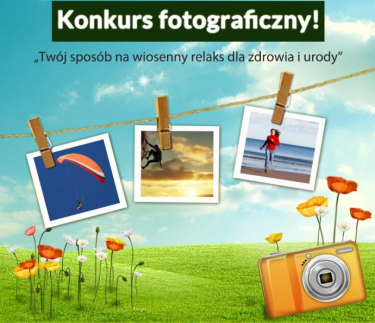 Konkurs "Twój sposób na wiosenny relaks dla zdrowia i urody" fotograficzny