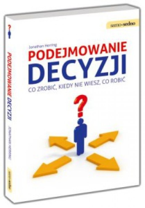 Konkurs "Podejmowanie decyzji przyprawia Cię o ból głowy?"