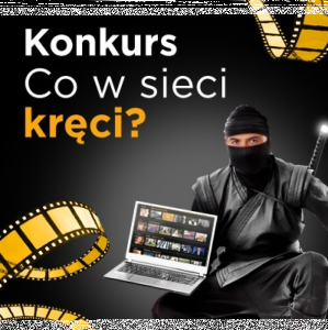 Konkurs "Co w sieci kręci"