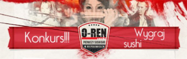 Konkurs "O-Ren I... sushi"