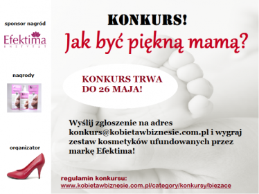 Konkurs "Jak byc piękną mamą?"