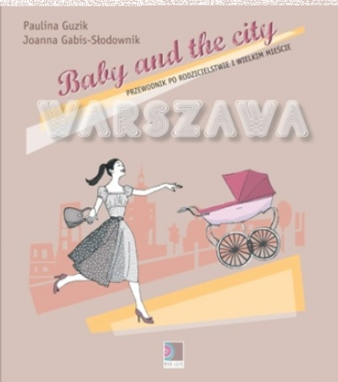 Konkurs "na Dzień Dziecka: Baby and the City Warszawa"