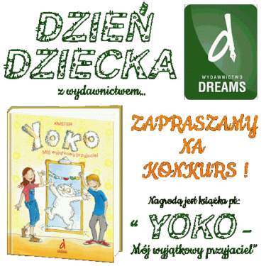 Konkurs "Dzień Dziecka z wydawnictwem Dreams"