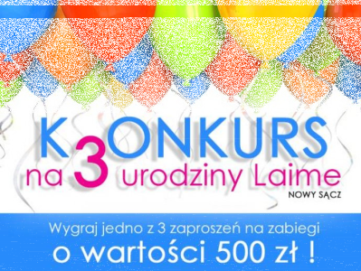 Konkurs "3 urodziny LAIME" Nowy Sącz