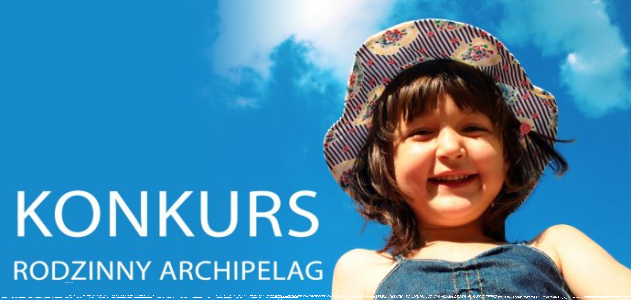 Konkurs "Rodzinny ARCHIPELAG"