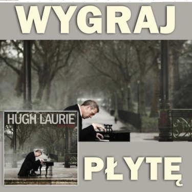 Konkurs "Wygraj płytę Hugh Laurie - Didn't it rain!"