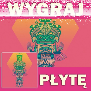 Konkurs "Wygraj płyty Big fat mama"