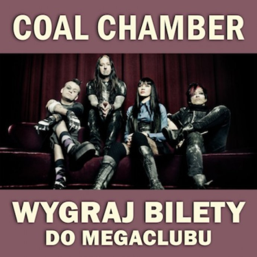 Konkurs "Wygraj bilet na Coal of chamber" Katowice