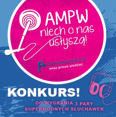 Konkurs "AMPW, niech o nas usłyszą"