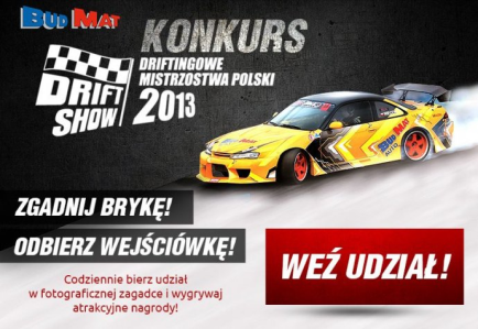 Konkurs "Bud Mat Drift Show 2013"