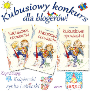 Kubusiowy konkurs dla blogerów