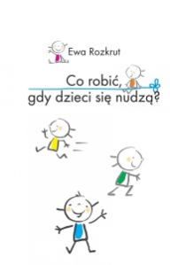 Konkurs "Co robić, gdy dzieci się nudzą?"