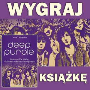 Konkurs "Wygraj książkę Depp Purple - Smoke on the water. Opowieść o dobrych nieznajomych"