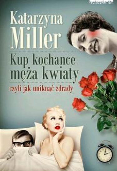 Konkurs "Kup kochance męża kwiaty. Czyli jak uniknąć zdrady"