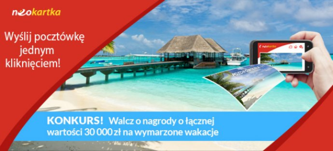Konkurs "Wyślij neokartkę i wygraj wakacje marzeń"