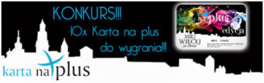 Konkurs "Karta na Plus 5x10" Kraków