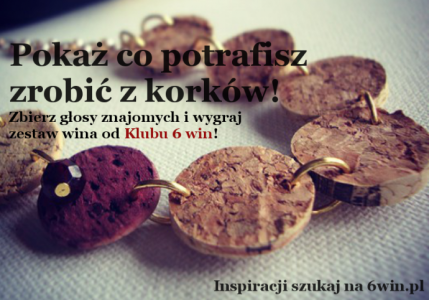 Konkurs "Wymień korki od wina na wino"