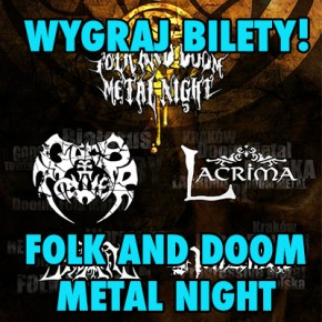 Konkurs "Wygraj bilety! Folk and Doom Metal Night" Kraków (do godz. 23.00)