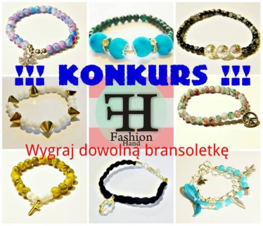 Konkurs "Bransoletka od Fashion Hand"