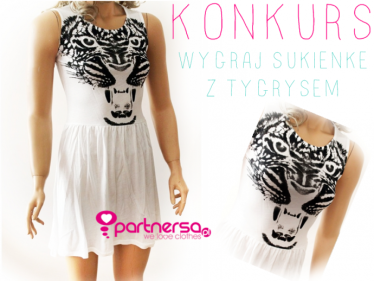 Konkurs "Wygraj sukienkę z tygrysem" dla blogerów