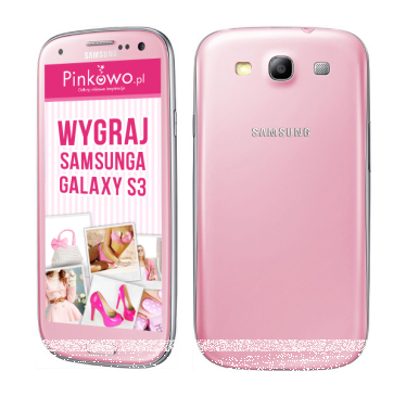 Konkurs "Wygraj różowego SAMSUNGA GALAXY S3" do godz. 15:00