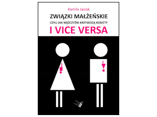 Konkurs "Związki małżeńskie, czyli jak mężczyźni krzywdzą kobiety i vice versa" do godz. 20:00