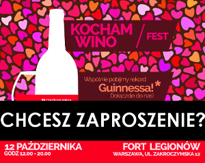 WYGRAJ wejściówki na KOCHAM WINO FEST, do godz. 20:00