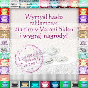 Konkurs "Hasło reklamowe dla Veroni  Sklep"