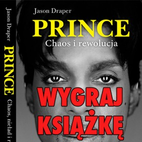 Wygraj książkę "Prince, Chaos i rewolucja"