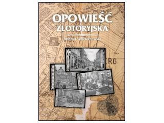 Książki "Opowieść złotoryjska" Andrzeja Wojciechowskiego, do godz. 20:00