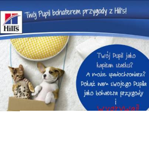 Konkurs "Twój Pupil bohaterem przygody z Hill’s"