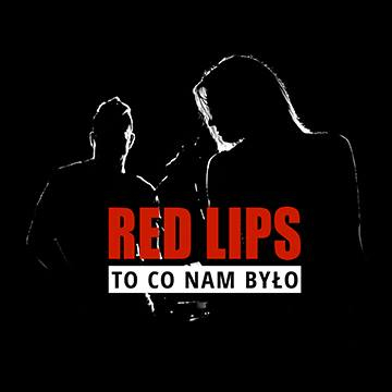 Wygraj debiutancki album Red Lips - To co nam było