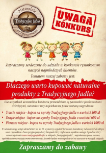 Dlaczego warto kupować naturalne produkty z Tradycyjnego Jadła? - rysunkowy dla dzieci do 12 lat