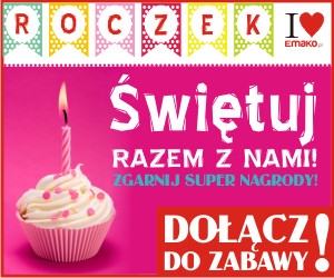 Konkurs "To już roczek Emako.pl"