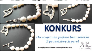 Konkurs "Perłowa bransoletka"
