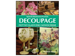 Konkurs "Decoupage. Motywy klasyczne i nowoczesne" do godz. 20:00