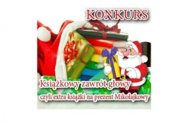 Książkowy zawrót głowy czyli extra książki na prezent Mikołajkowy