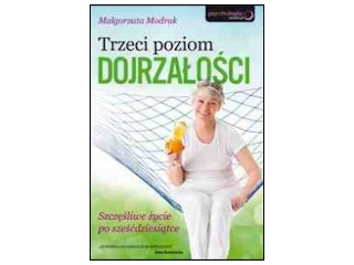Wygraj książke "Trzeci poziom dojrzałości" Małgorzaty Modrak, do godz. 20:00