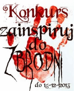 Konkurs "Zainspiruj do zbrodni"