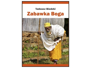 Wygraj książkę "Zabawka Boga" Tadeusza Biedzkiego do godz. 20:00