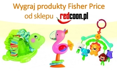 Wygraj produkty Fisher Price od sklepu redcoon.pl