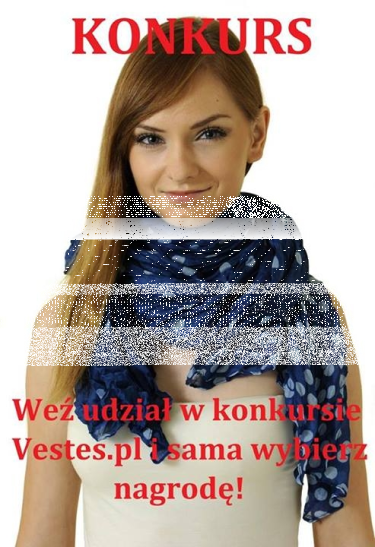Wygraj dowolny szal ze sklepu Vestes.pl