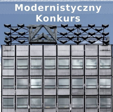 Modernistyczny konkurs z Fabryką Form