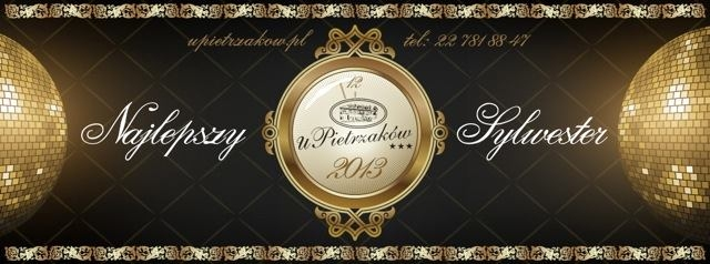 Wygraj dwuosobowy bal sylwestrowy w Hotelu u Pietrzaków w Zielonce, do godz. 23:00
