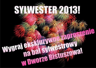 Wygraj Ekskluzywne zaproszenie na Bal Sylwestrowy w Dworze Bistuszowa dla dwóch osób