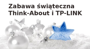 Zabawa świąteczna z Think-About i TP-LINK