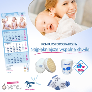 Konkurs "Mama i ja. Najpiękniejsze wspólne chwile" fotograficzny