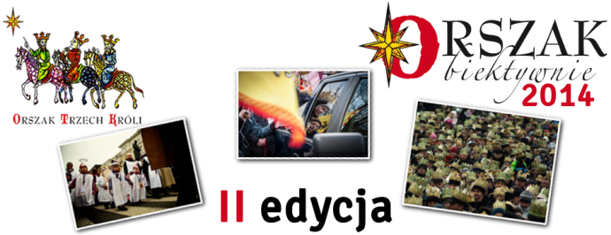 Orszak Obiektywnie: Radość w Orszaku