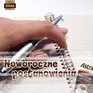 Konkurs "Postanowienie noworoczne z ASTRA"